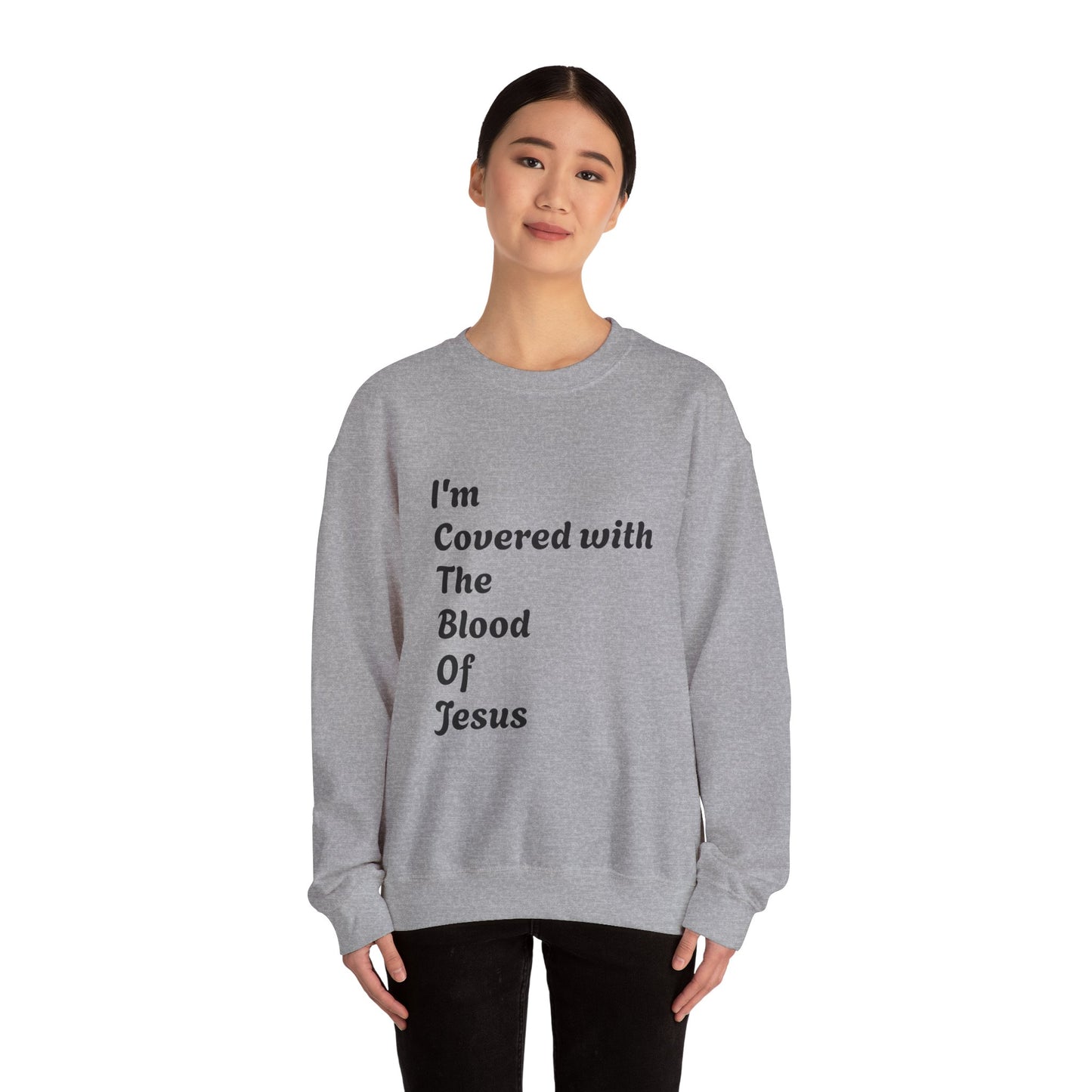 Faith-Inspired Unisex Crewneck Sweatshirt - "I'm Covered with The Blood Of Jesus"