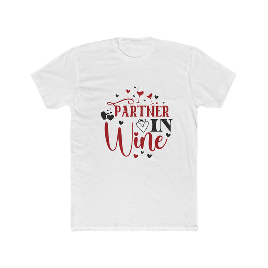 Partner in Wine Unisex Cotton Crew Tee - Fun Wine Lover Gift