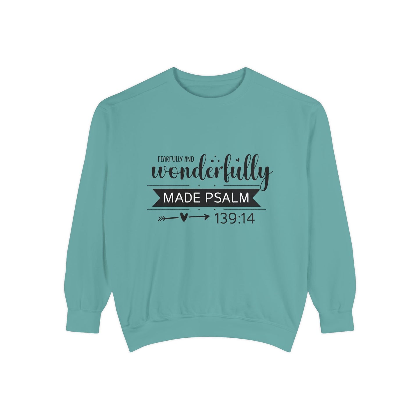 Wonderfully Made Sweatshirt - Unisex Garment-Dyed Pullover with Psalm 139:14