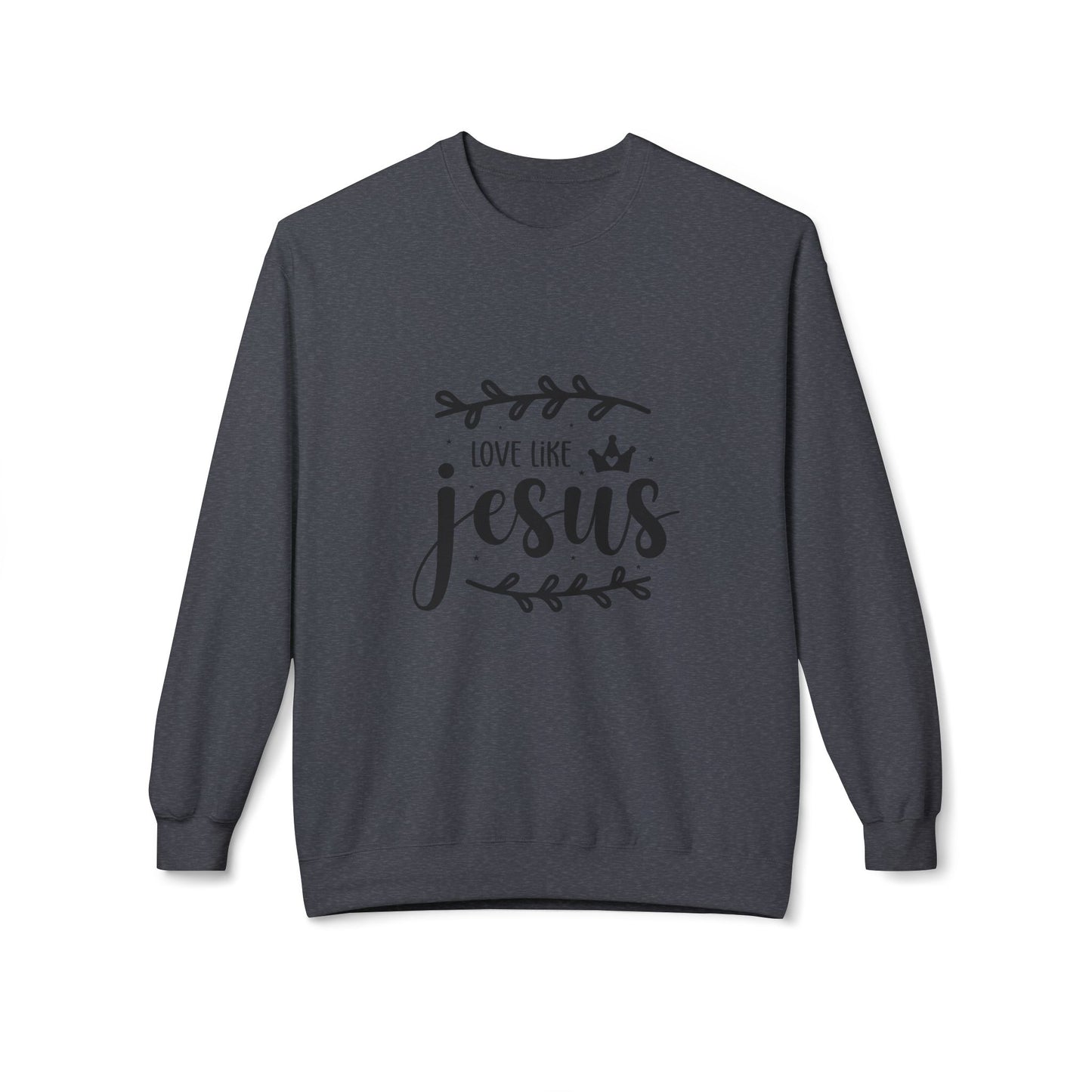 Inspirational Jesus Fleece Sweatshirt - 'Love Like Jesus' & 'I'm a Child of God'