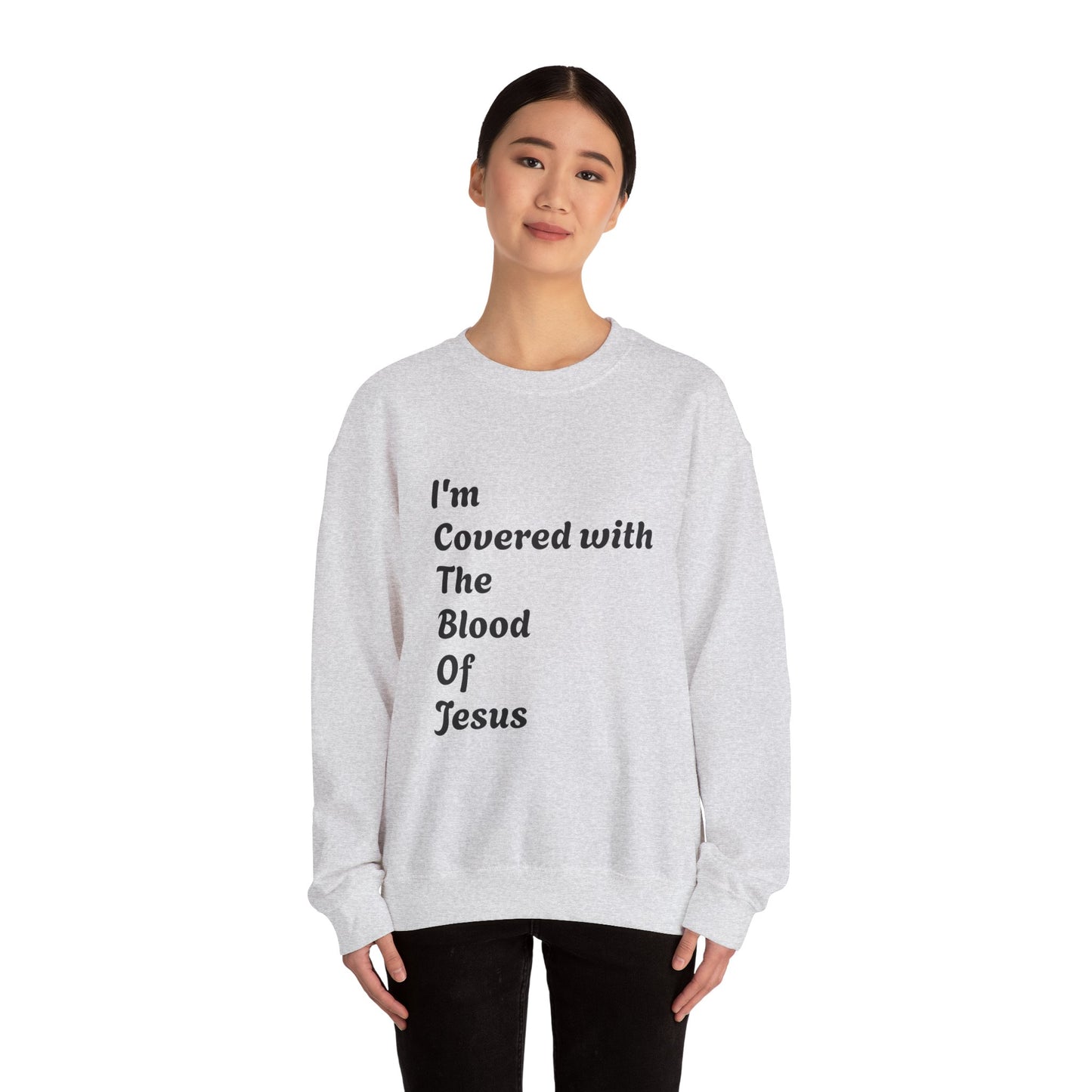 Faith-Inspired Unisex Crewneck Sweatshirt - "I'm Covered with The Blood Of Jesus"