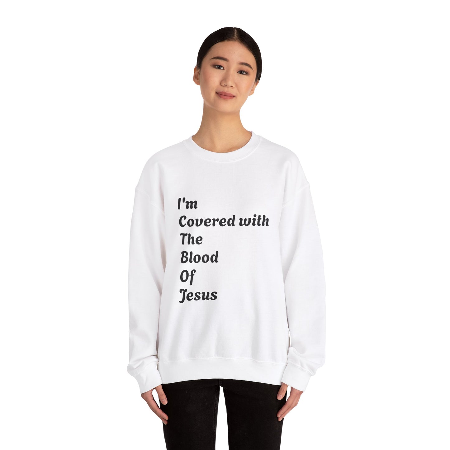 Faith-Inspired Unisex Crewneck Sweatshirt - "I'm Covered with The Blood Of Jesus"