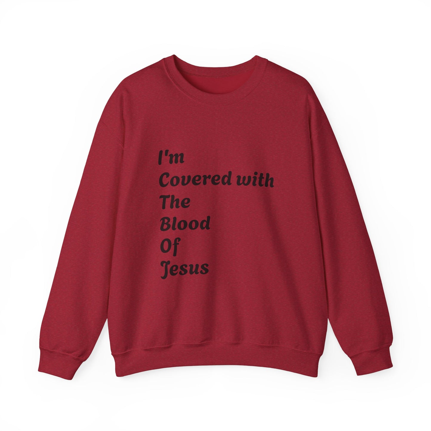 Faith-Inspired Unisex Crewneck Sweatshirt - "I'm Covered with The Blood Of Jesus"