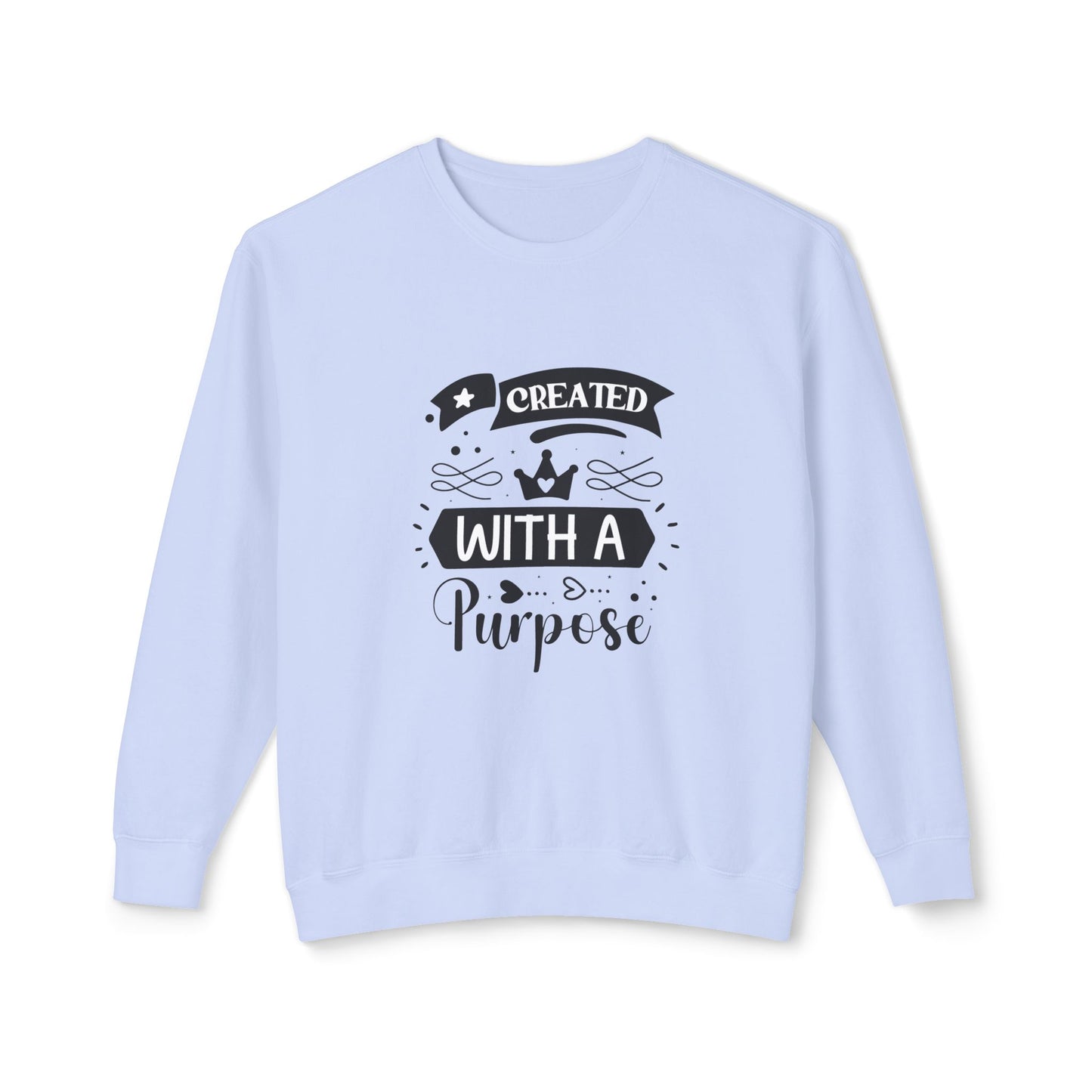 Inspirational Crewneck Sweatshirt - "Created with a Purpose"