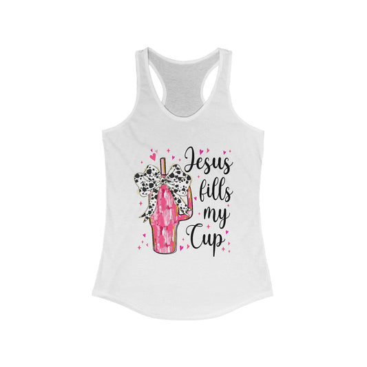 Christian Inspirational Racerback Tank - "Jesus Fills My Cup"