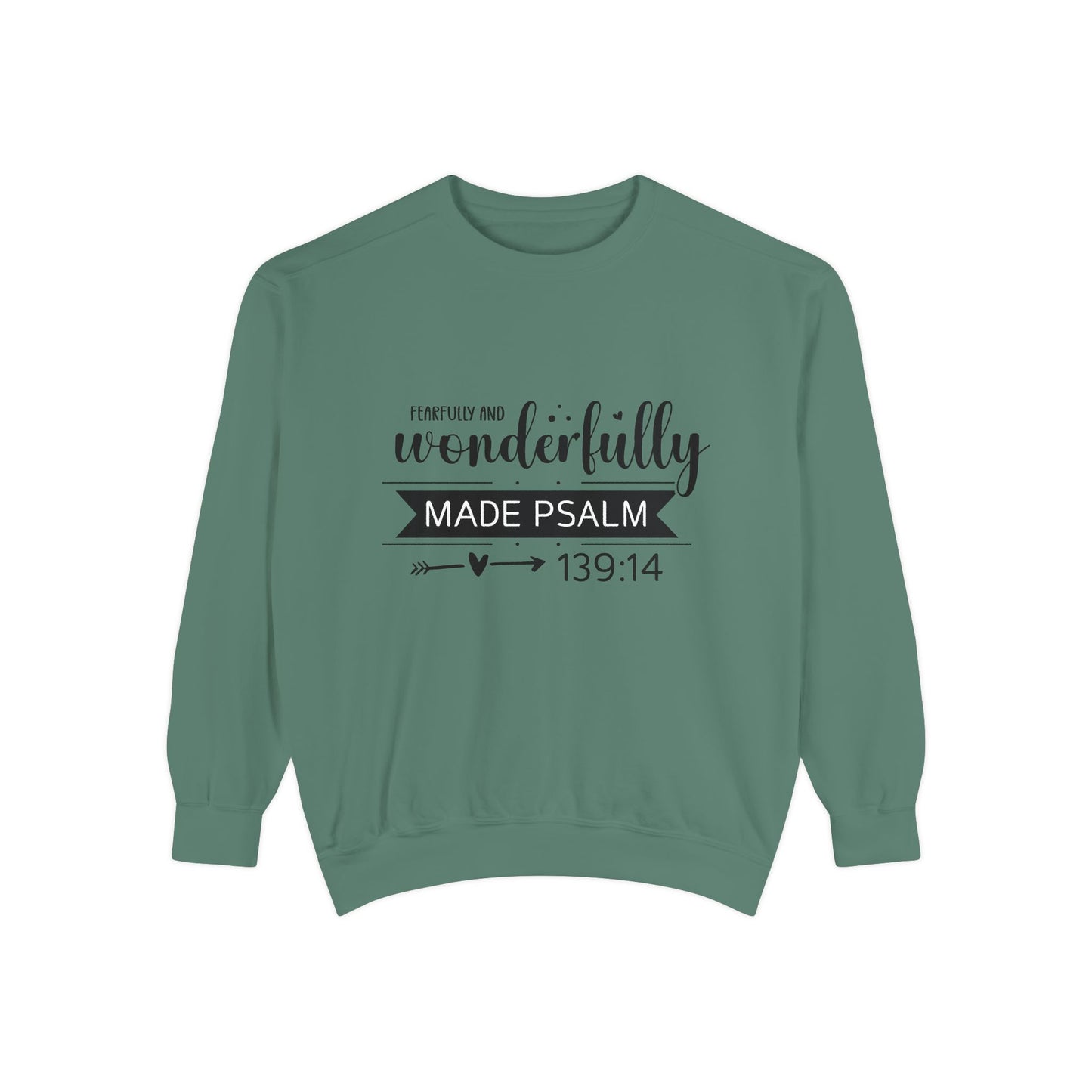 Wonderfully Made Sweatshirt - Unisex Garment-Dyed Pullover with Psalm 139:14