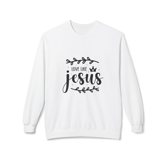 Inspirational Jesus Fleece Sweatshirt - 'Love Like Jesus' & 'I'm a Child of God'