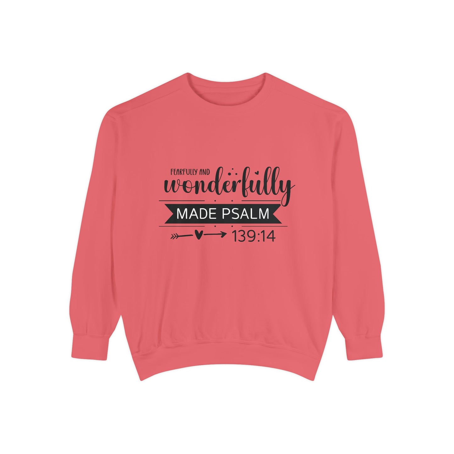 Wonderfully Made Sweatshirt - Unisex Garment-Dyed Pullover with Psalm 139:14