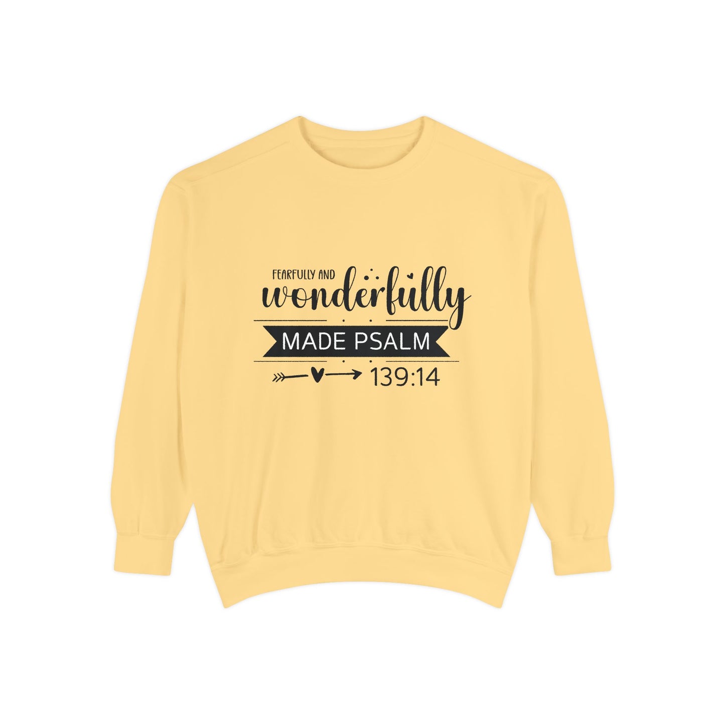 Wonderfully Made Sweatshirt - Unisex Garment-Dyed Pullover with Psalm 139:14